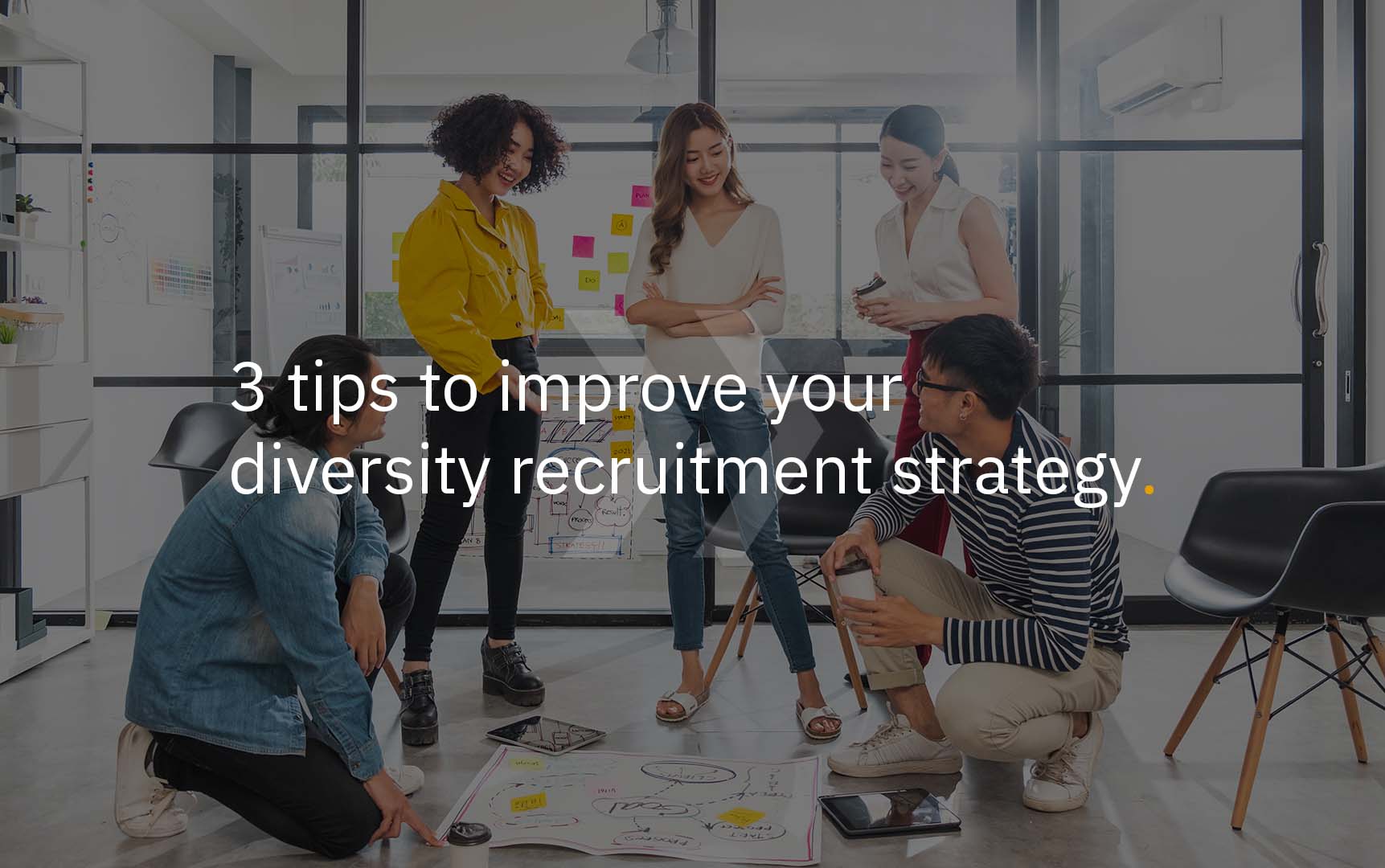 3 Tips To Improve Your Diversity Recruitment Strategy Textmetrics