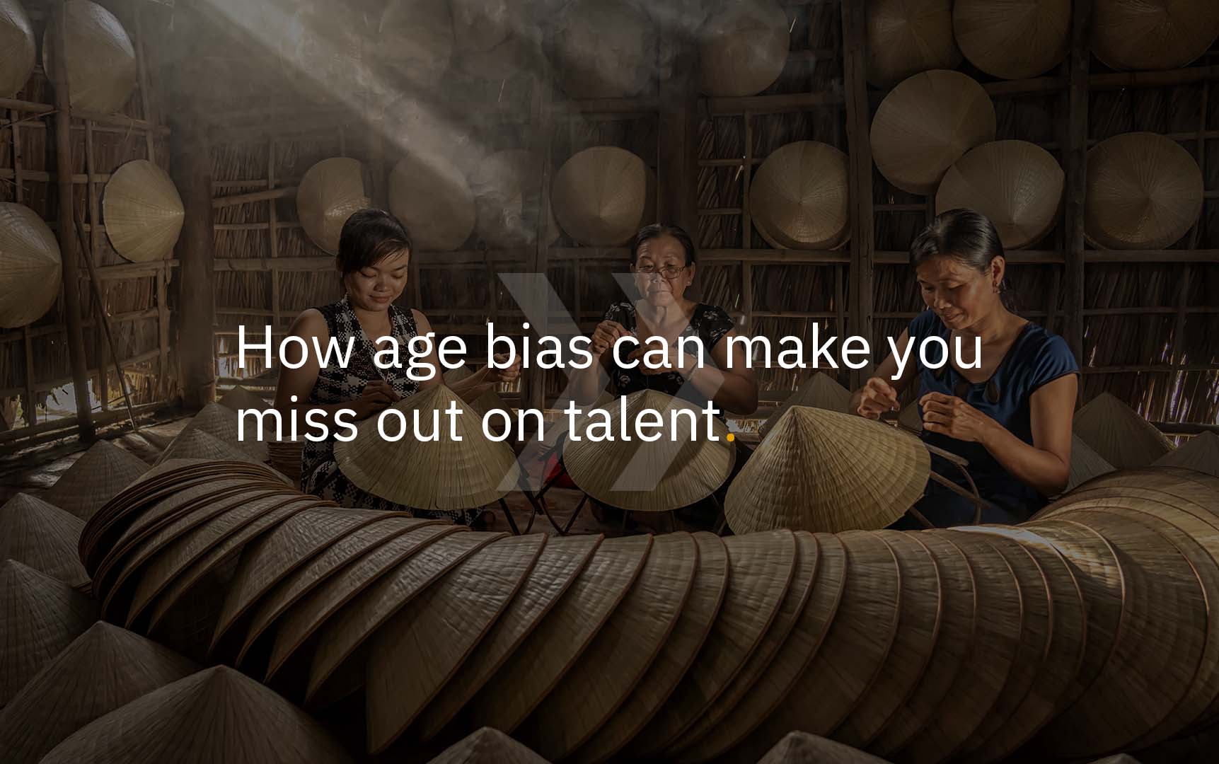 How Age Bias Can Make You Miss Out On Talent Textmetrics