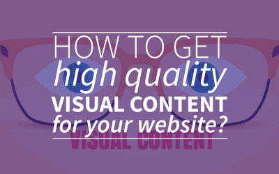 How To Get High Quality Visual Content For Your Blog?