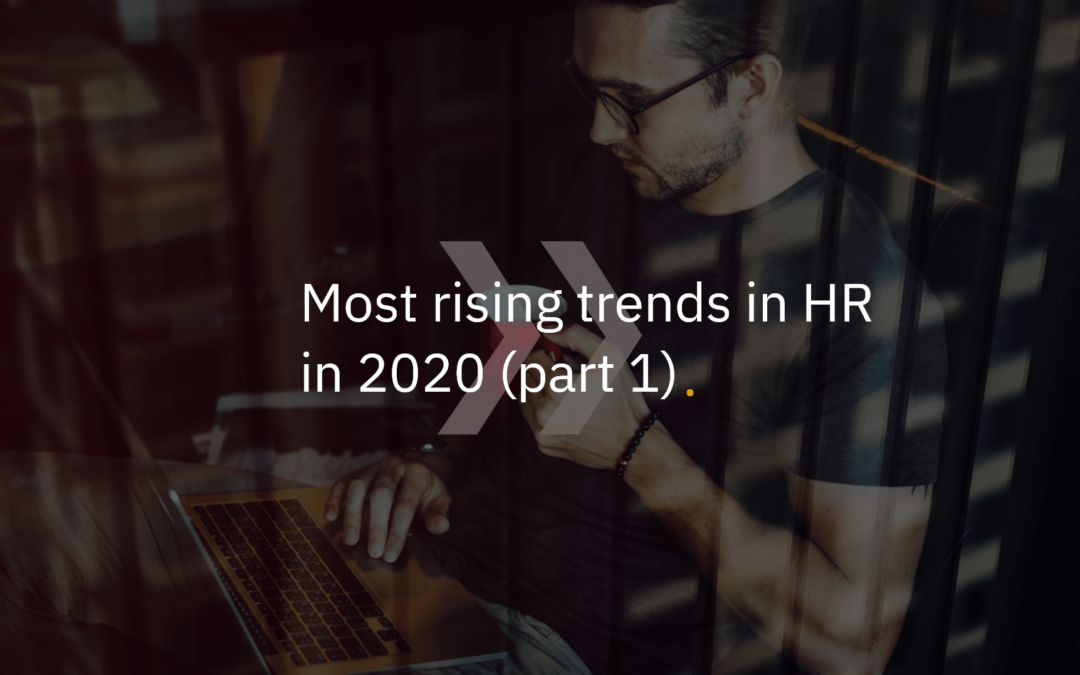 Most rising trends in HR in 2020 (part 1)