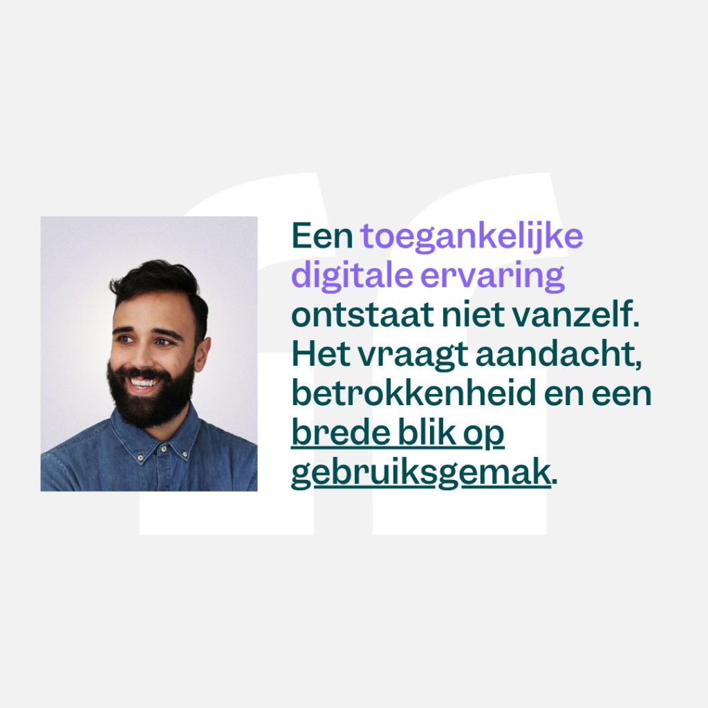 Allon Dery - Een toegankelijke digitale ervaring ontstaat niet vanzelf. Het vraagt aandacht, betrokkenheid en een brede blik op gebruiksgemak.