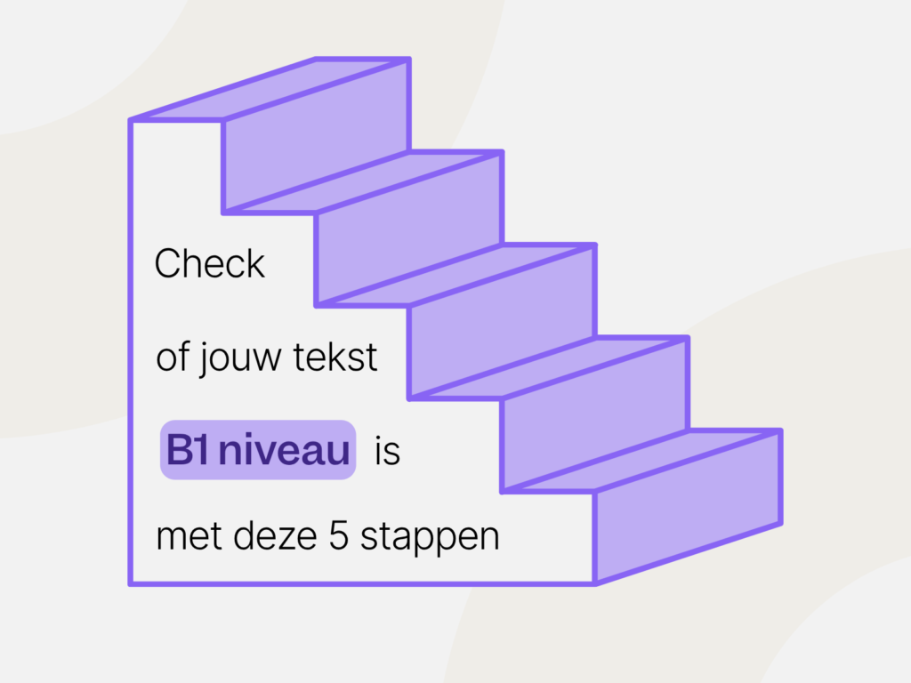 5-stappen-om-te-checken-of-jouw-tekst-b1-is